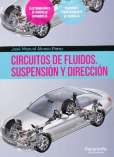 circuitos de fluidos. suspension y direccion-jose manuel alonso perez-9788428399005