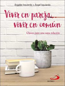 vivir en pareja, vivir en comun-angel izquierdo martinez-9788428554305