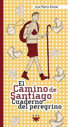 camino de santiago cuaderno peregrino-jose maria alvear-9788428817905