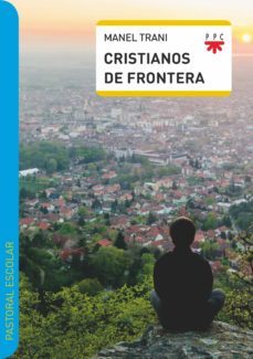 cristianos de frontera-manel trani-9788428838405