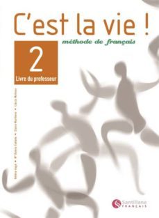 cest la vie. 2: livre du professeur (methode de français. bachil lerato)-9788429482805