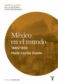 mexico en el mundo (1880-1930) (ebook)-9788430610105