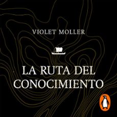 la ruta del conocimiento (audiolibro)-violet moller-9788430623105