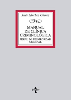 manual de clinica criminologica: perfil de peligrosidad criminal ejemplo docente: terrorismo yihadista-jesus sanchez gomez-9788430954605