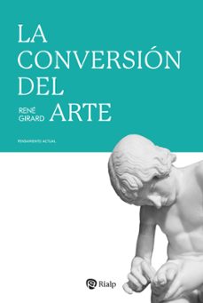 la conversion del arte-rene girard-9788432171505