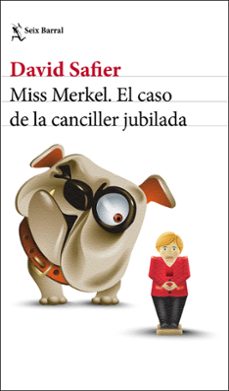 miss merkel. el caso de la canciller jubilada-david safier-9788432239205