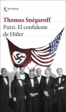 putzi. el confidente de hitler (ebook)-thomas snegaroff-9788432240805