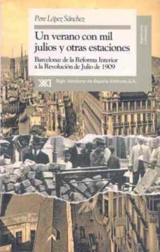 verano con mil julios y otras estaciones barcelona...julio de 190 9-pere lopez sanchez-9788432307805