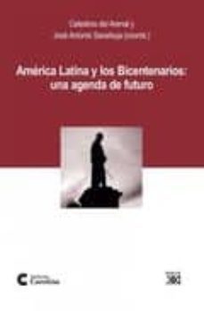 america latina y los bicentenarios: una agenda de futuro-celestino del arenal-9788432314605