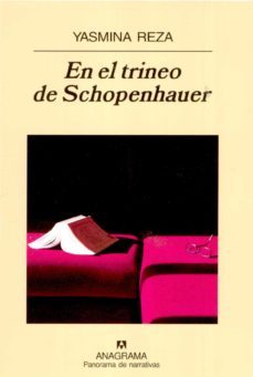 en el trineo de schopenhauer (3ª ed.)-yasmina reza-9788433971005