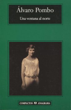 una ventana al norte-alvaro pombo-9788433972705