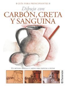 guia para principiantes. dibujo con carbon, creta y sanguina (ebook)-equipo parramon paidotribo-9788434242005