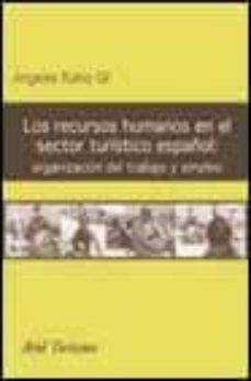 los recursos humanos en el sector turistico español: organizacion del trabajo y empleo-9788434436305