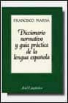 diccionario normativo y guia practica de la lengua española (2ª e d.)-9788434482005