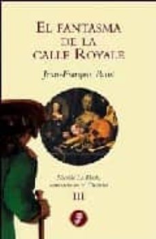 el fantasma de la calle royale : nicolas le floch, comisario en e l chatelet iii-9788435035705
