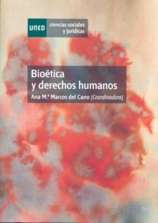 bioetica y derechos humanos (ebook)-ana maria marcos del cano-9788436263305