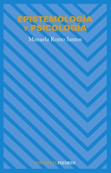 epistemologia y psicologia-manuela romo santos-9788436821505