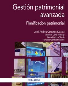 gestion patrimonial avanzada (ebook)-jordi andreu i corbajon-sebastian cano berlanga-9788436835205