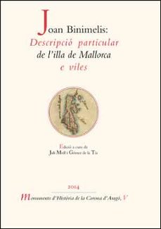joan binimelis: descripcio particular de l illa de mallorca e vil es-juli moll-9788437093505