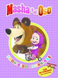prohibido aburrirse (masha y el oso. actividades)-9788437201405