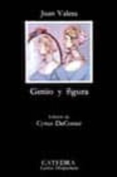genio y figura (4ª ed.)-juan valera-9788437600505