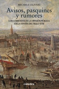 avisos, pasquines y rumores (ebook)-michele olivari-9788437633305