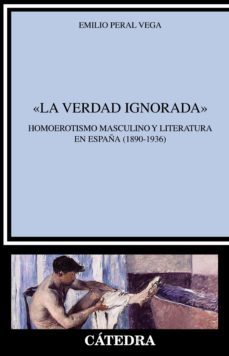 "la verdad ignorada" (ebook)-emilio peral vega-9788437643205
