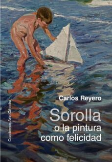 sorolla o la pintura como felicidad (ebook)-carlos reyero-9788437645605