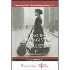 sufragisme i sufragistes: reivindicant la ciutadania politica de les dones-9788439398905