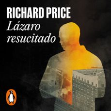 lazaro resucitado (audiolibro)-richard price-9788439746805