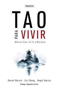 tao para vivir. medicina china, tao yin y meditacion (ebook)-liu zheng-angel garcia-9788441539105