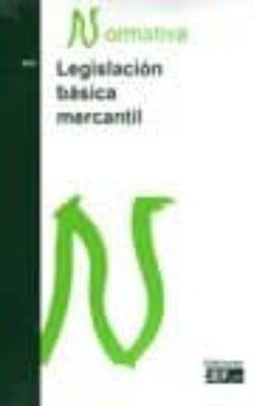 legislacion basica mercantil.normativa 2010-9788445416105
