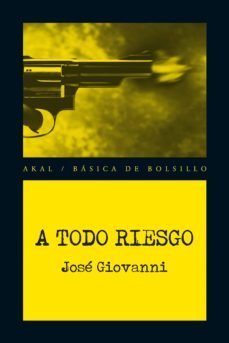 a todo riesgo-jose giovanni-9788446038405