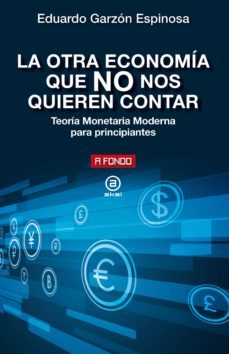 la otra economia que no nos quieren contar (ebook)-eduardo garzon-9788446051305