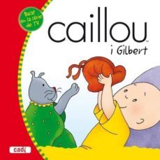 caillou i gilbert-9788447460205