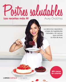 postres saludables: las recetas mas fit-auxy ordoñez-9788448022105