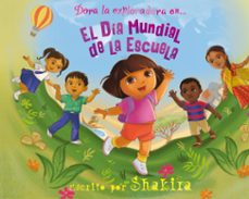dora la exploradora: el dia mundial de la escuela-9788448832605
