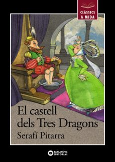 el castell dels tres dragons-serafi pitarra-9788448933005
