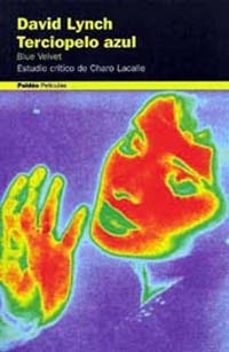 terciopelo azul, david lynch: estudio critico-charo lacalle-9788449306105