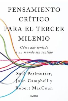 pensamiento critico para el tercer milenio (ebook)-robert maccoun, y john campbell, saul perlmutter-9788449343605