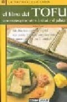 el libro del tofu: con recetas para nutrir la salud y el paladar-9788449416705