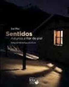 sentidos "asturias a flor de piel"-jose diaz martinez-9788461583805