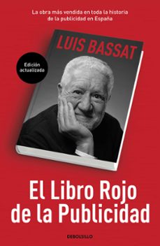 el libro rojo de la publicidad (ed. actualizada)-luis bassat-9788466353205