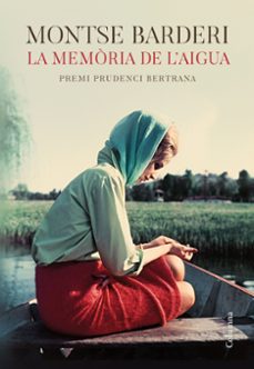 la memoria de l aigua: premi prudenci bertrana 2019-9788466425605