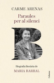 paraules per al silenci-carme arenas noguera-9788466435505