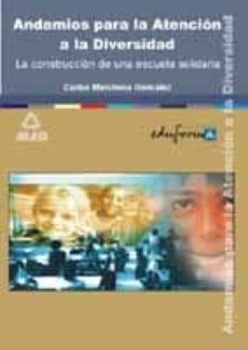 andamios para la atencion a la diversidad: construccion escuela s-c. marchena gonzalez-9788466507905
