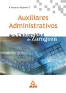 auxiliares administrativos de la universidad de zaragoza (vol. i) : temario-9788466530705