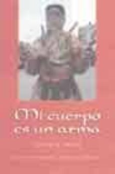 mi cuerpo es un arma: los martires suicidas en oriente proximo-9788466614405