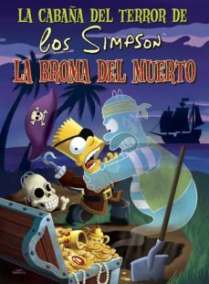 la cabaña del terror de los simpson: la broma del muerto-9788466659505