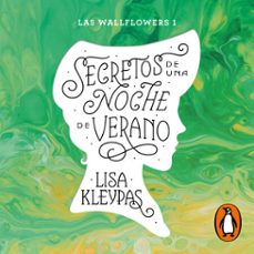 secretos de una noche de verano (las wallflowers 1)-lisa kleypas-9788466671705